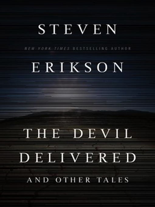 Title details for The Devil Delivered and Other Tales by Steven Erikson - Wait list